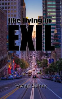 like living in exil